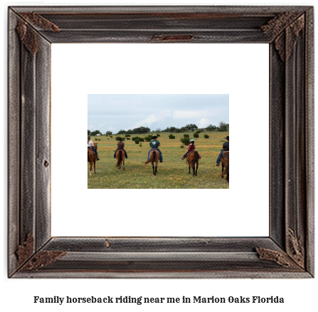 family horseback riding near me in Marion Oaks, Florida